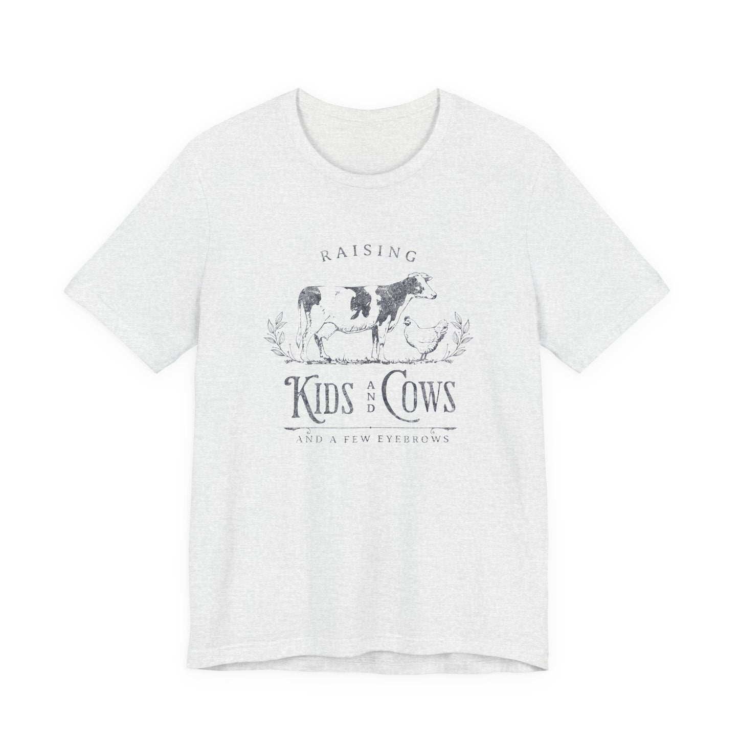 Raising Kids and Cows and A Few Eyebrows - Homestead Tee