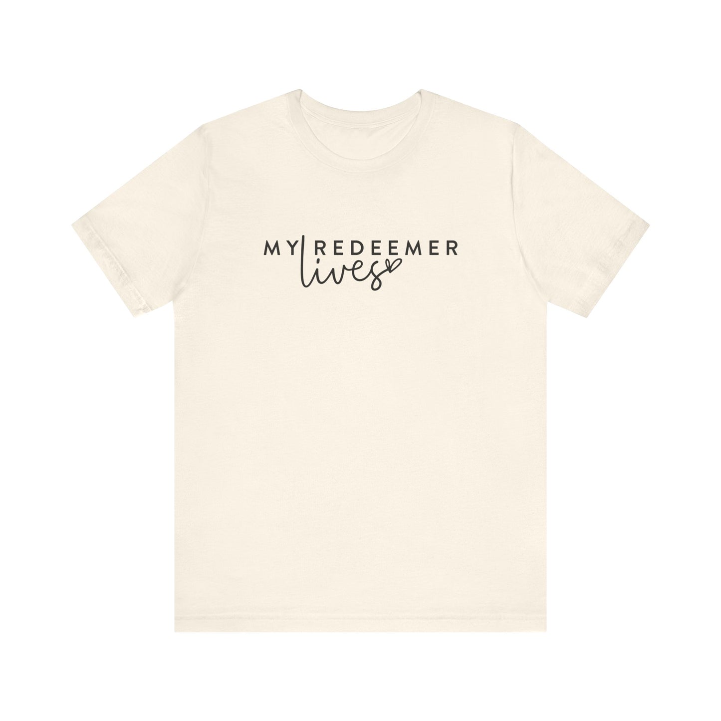 My Redeemer Lives - Christian Tee