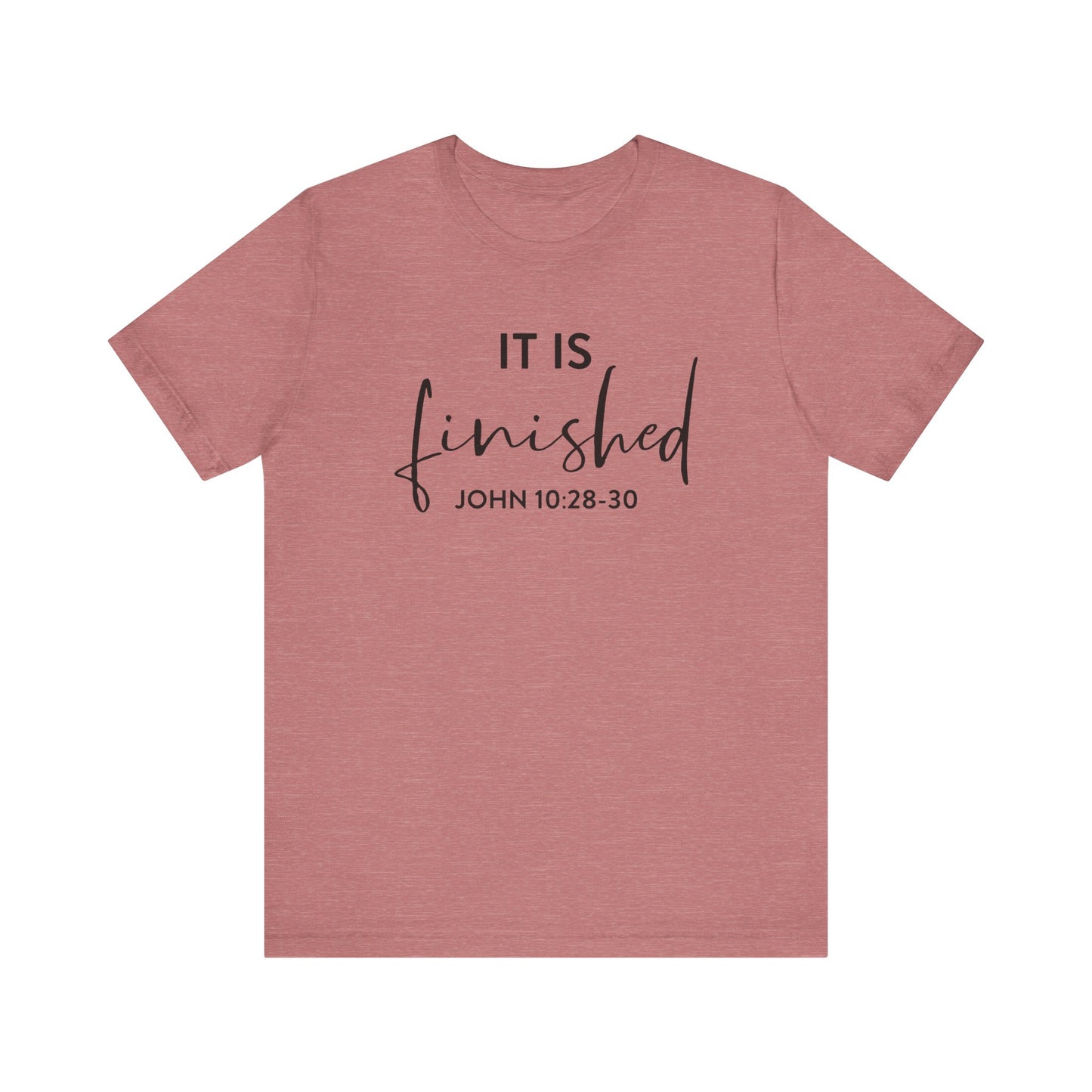It Is Finished - Christian Tee