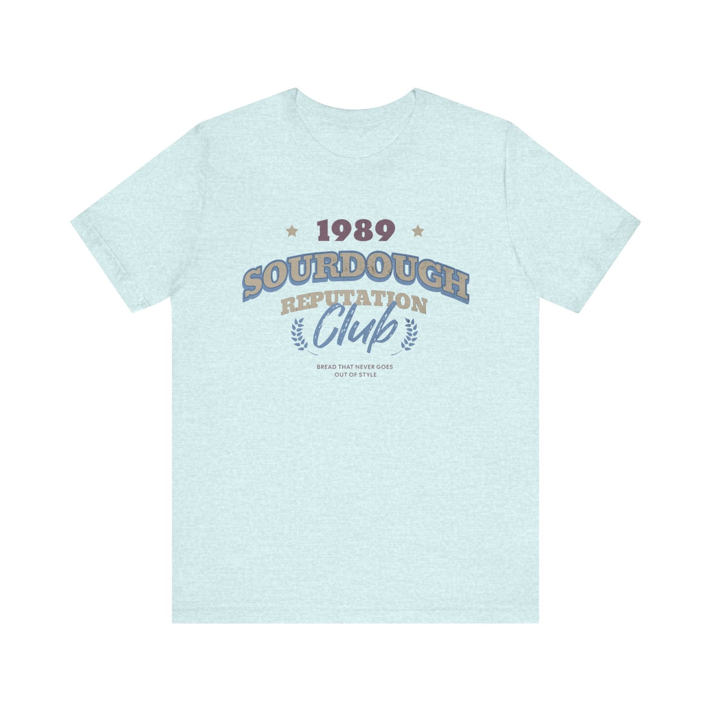 Sourdough Reputation Club Tee