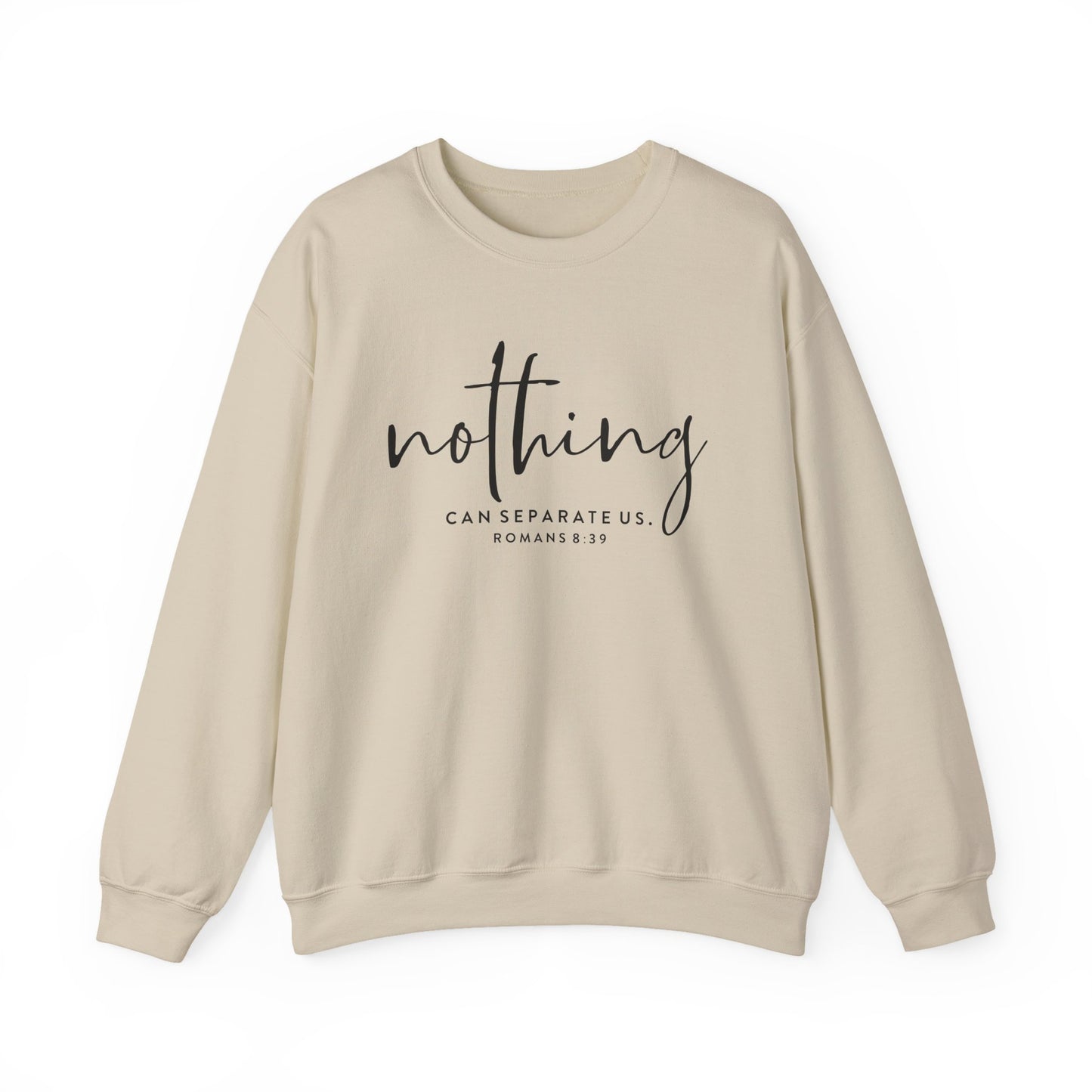 Nothing Can Separate Us from Jesus -Biblical Sweatshirt