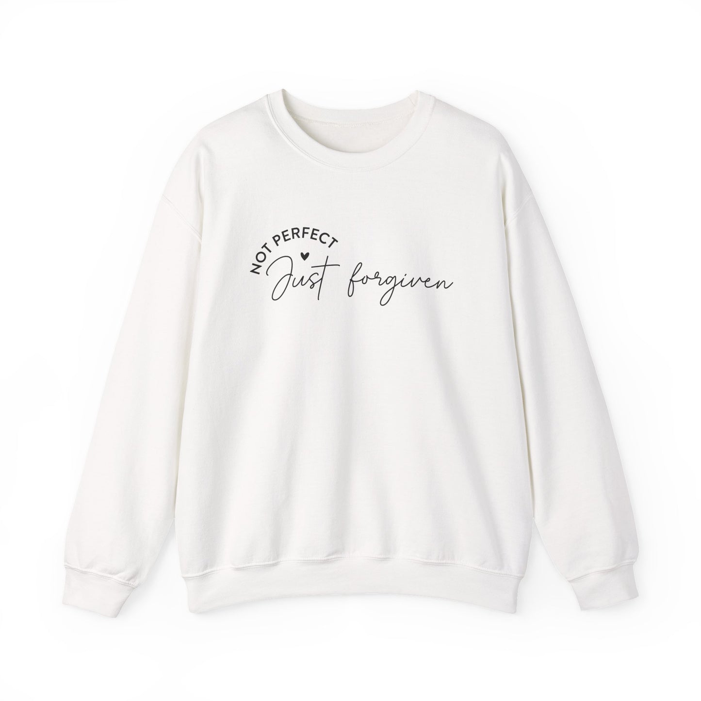 Not Perfect, Just Forgiven - Christian Sweatshirt