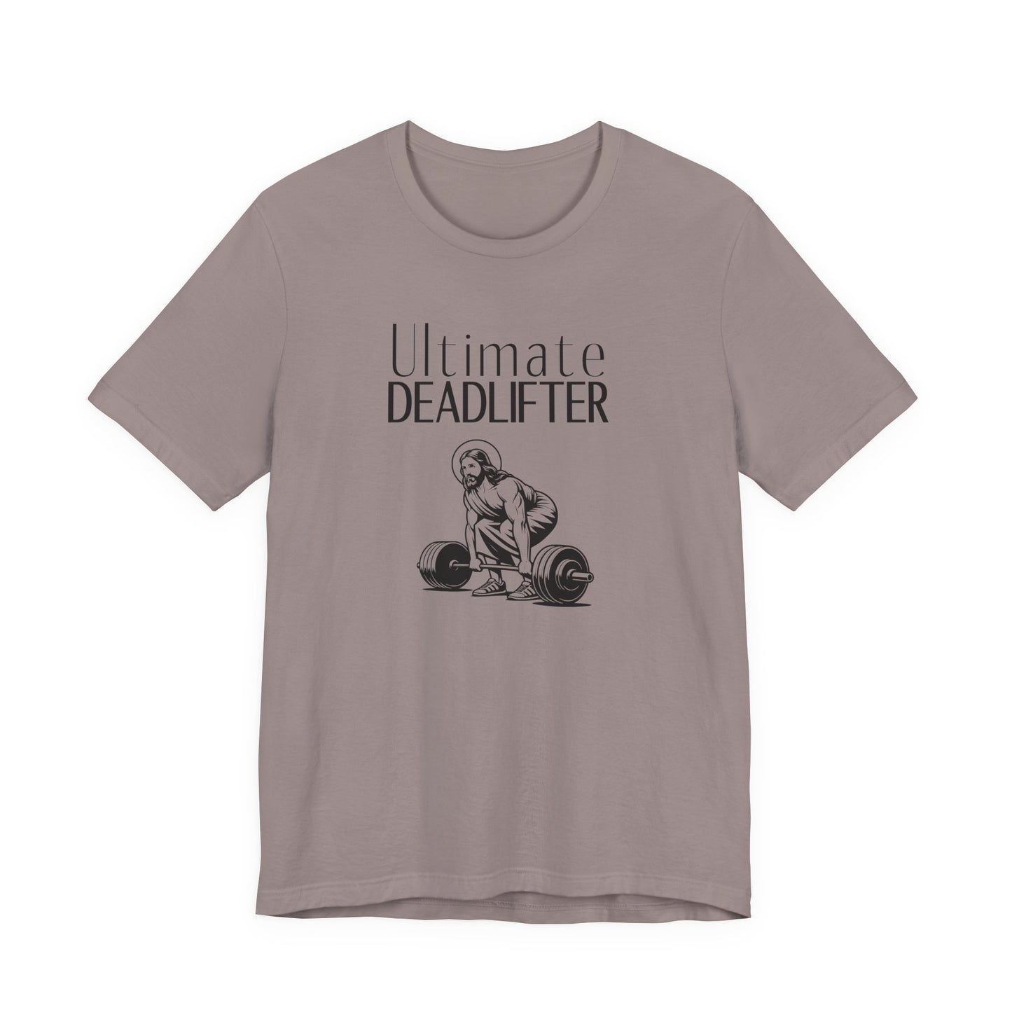 Ultimate Deadlifter Jesus - Funny Christian Tee