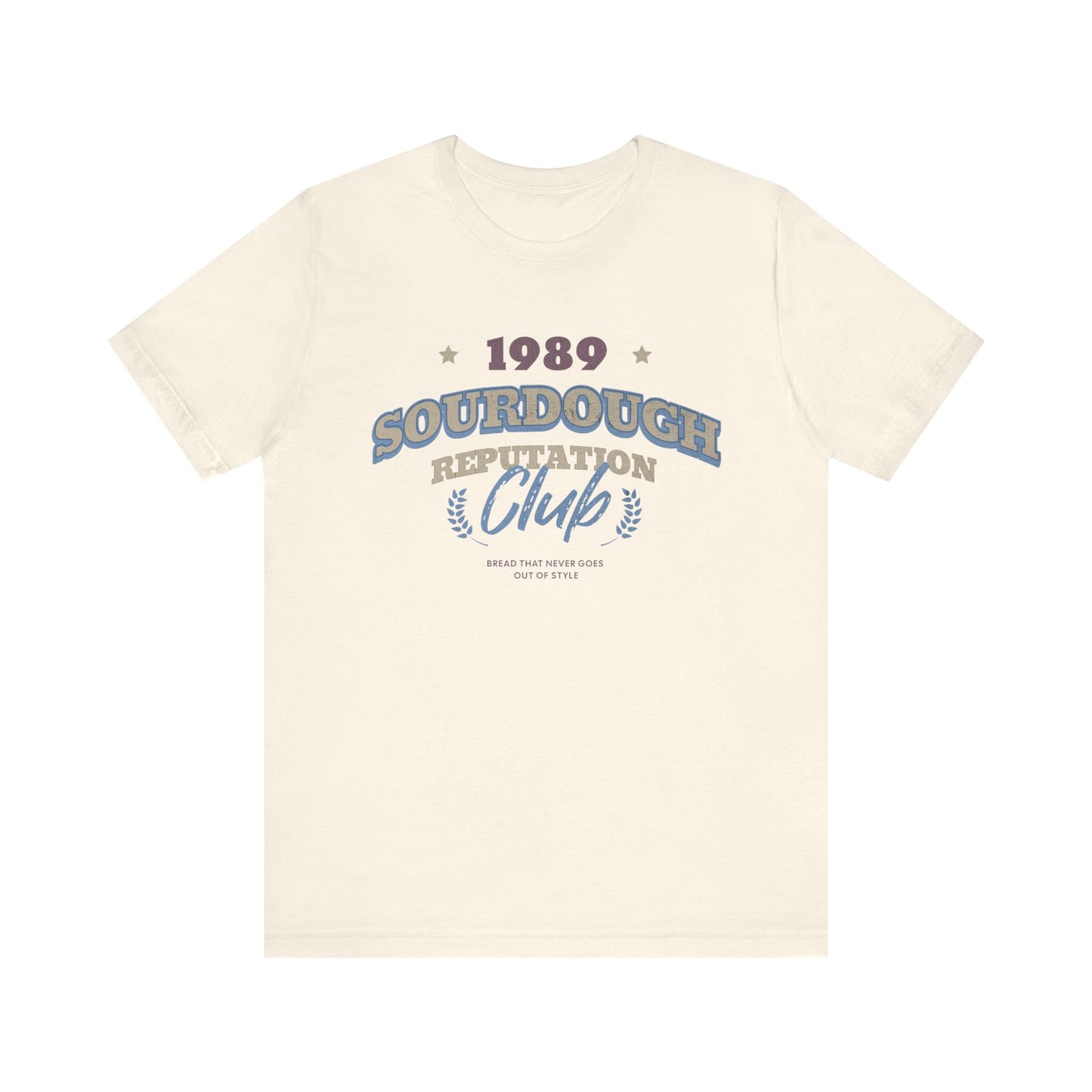 Sourdough Reputation Club Tee