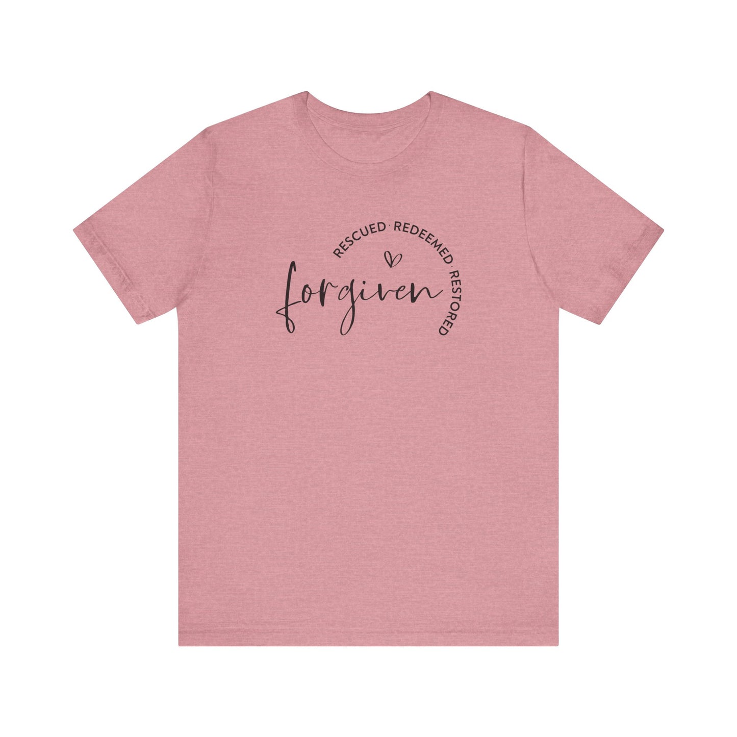Forgiven, Rescued, Redeemed, Restored - Christian Tee