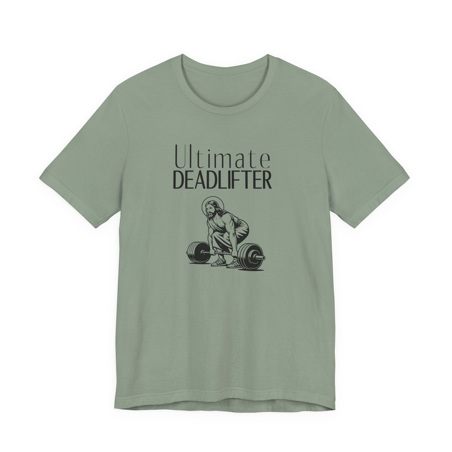 Ultimate Deadlifter Jesus - Funny Christian Tee