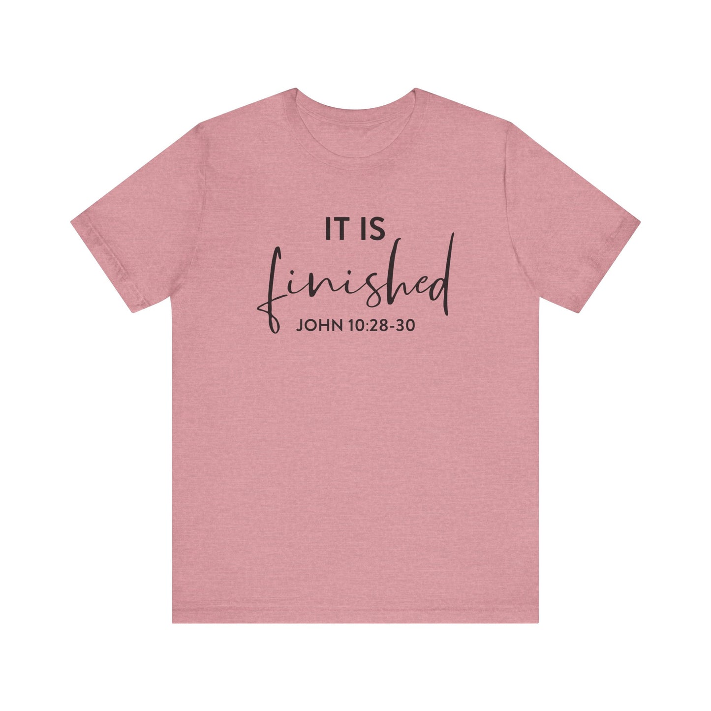 It Is Finished - Christian Tee