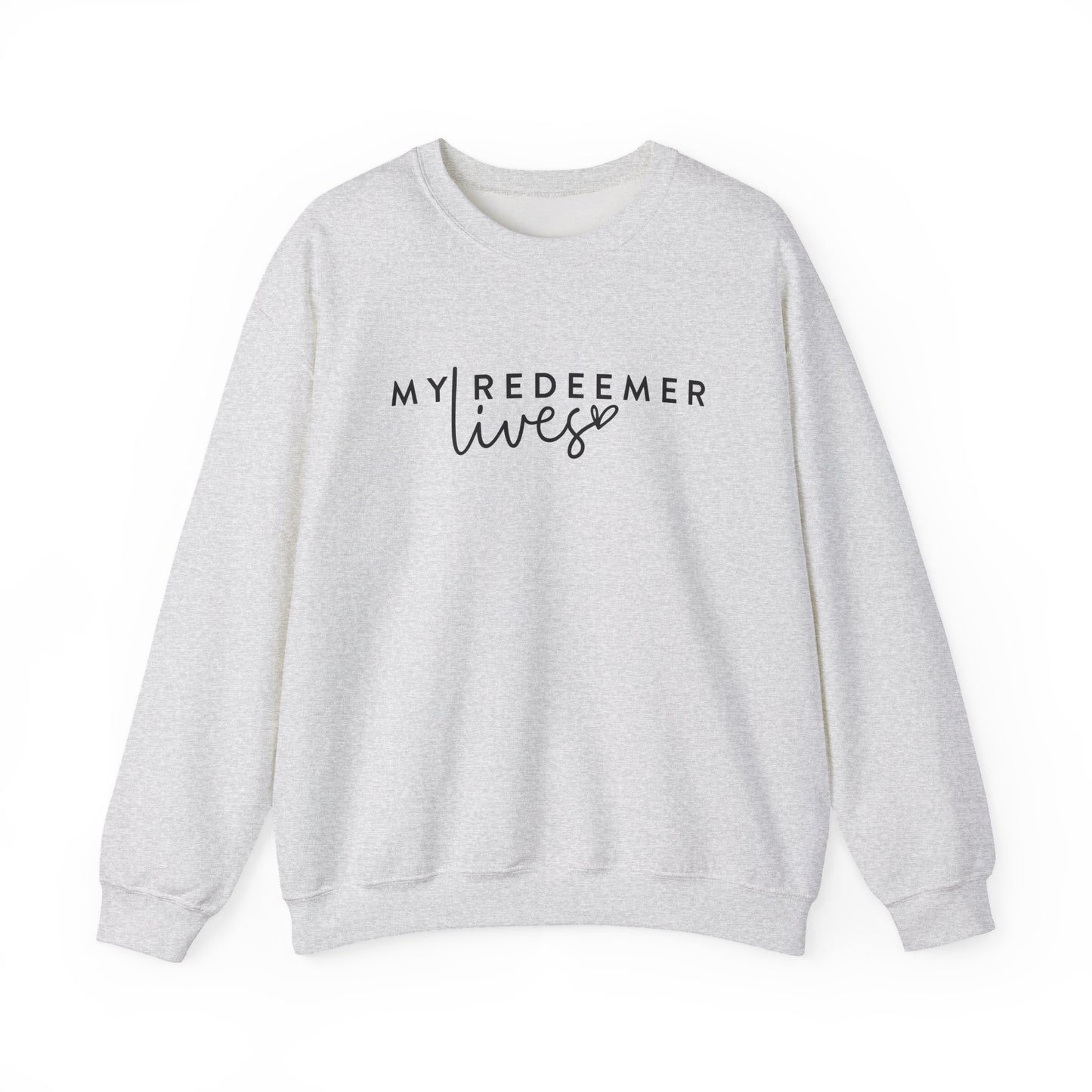 My Redeemer Lives - Christian Sweatshirt