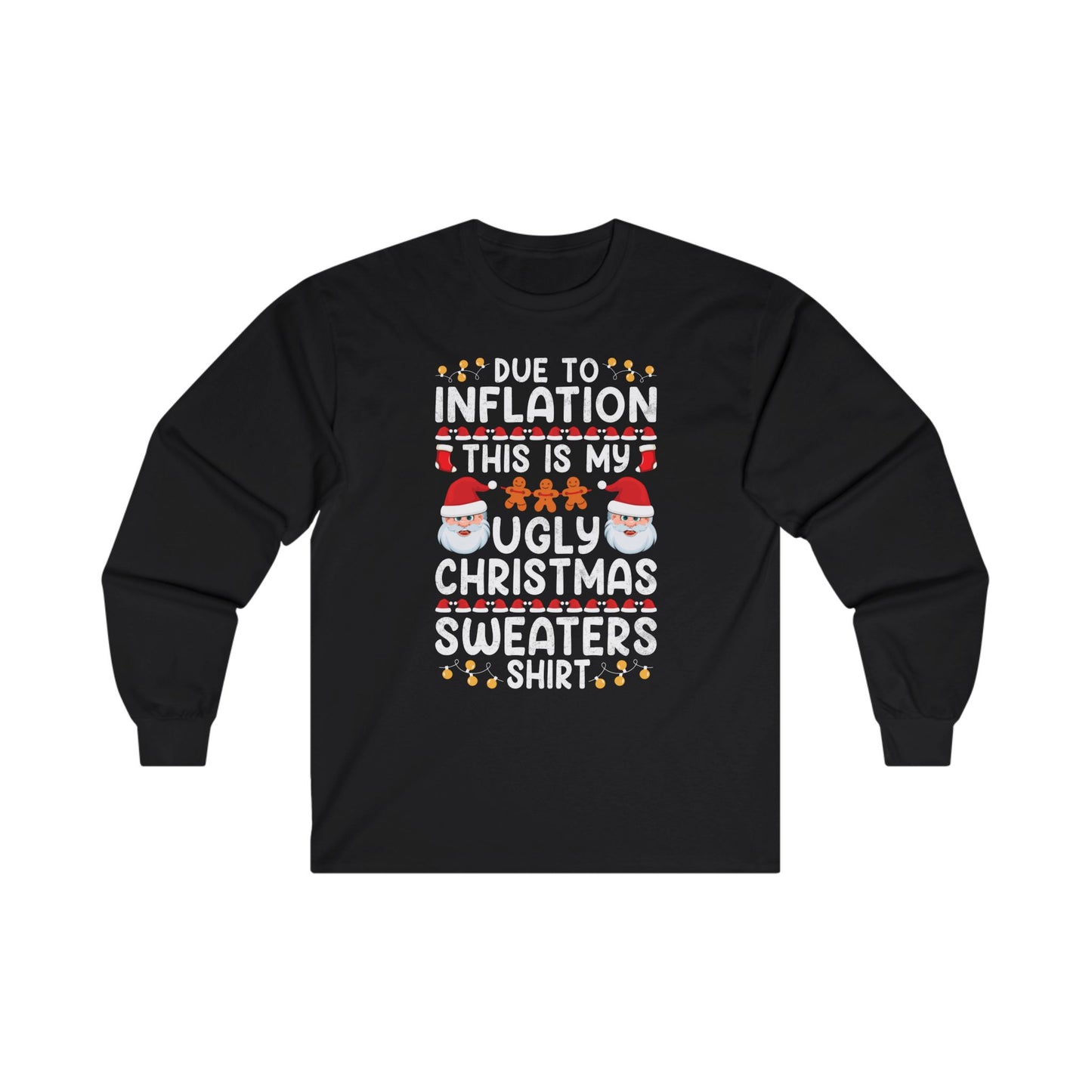 Christmas Unisex Long Sleeve Tee - Inflation Poor Joke Ugly Christmas Sweater Design