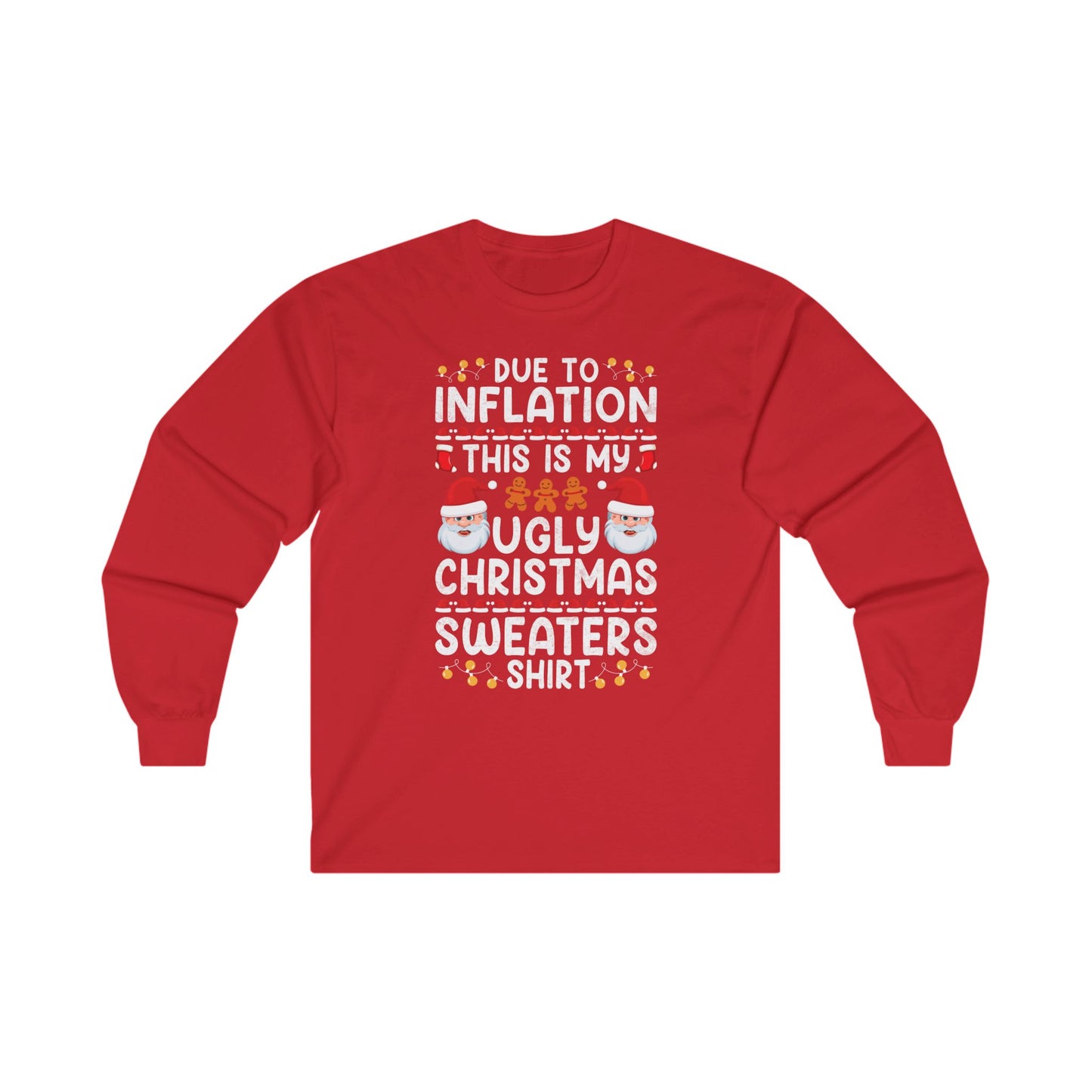 Christmas Unisex Long Sleeve Tee - Inflation Poor Joke Ugly Christmas Sweater Design