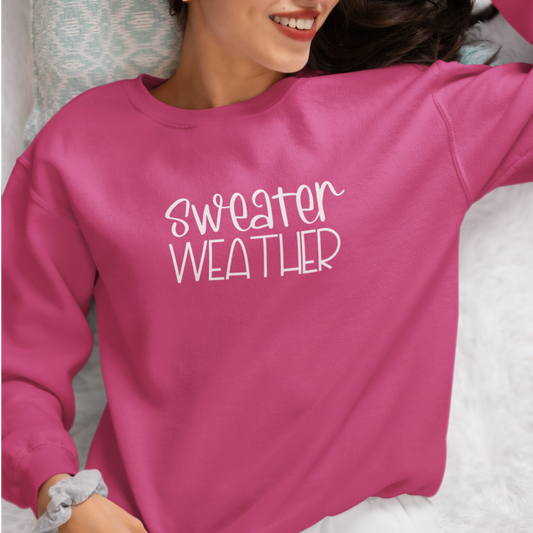 Crewneck Sweatshirt Sweater Weather Cozy Cute Design