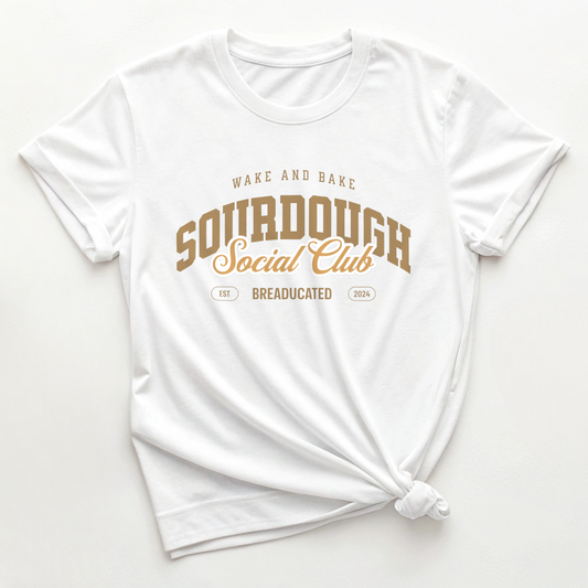 Sourdough Social Club, Wake and Bake, Breaducated - Punny Tee