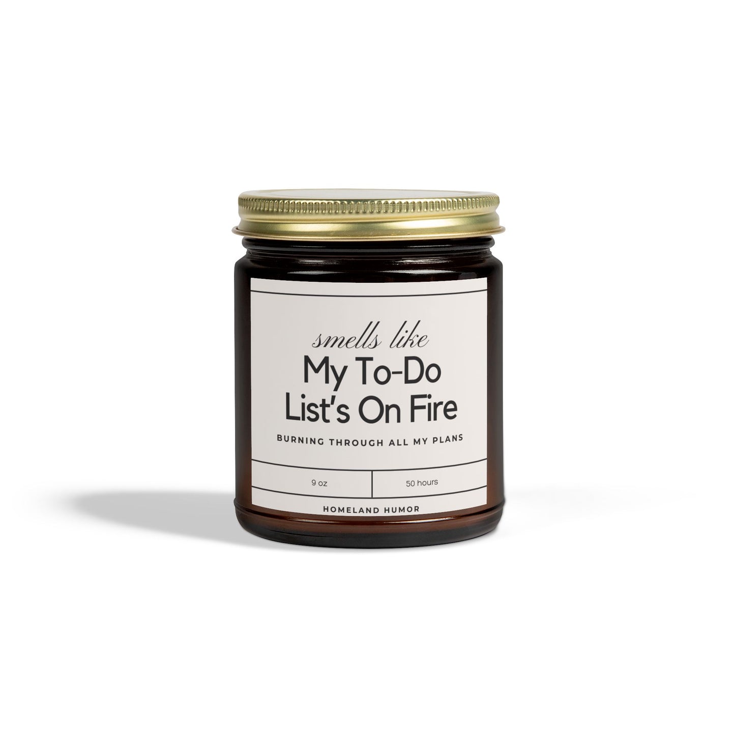 Smells Like My To-Do List is on Fire, Burning through All My Plans - Scented Candle