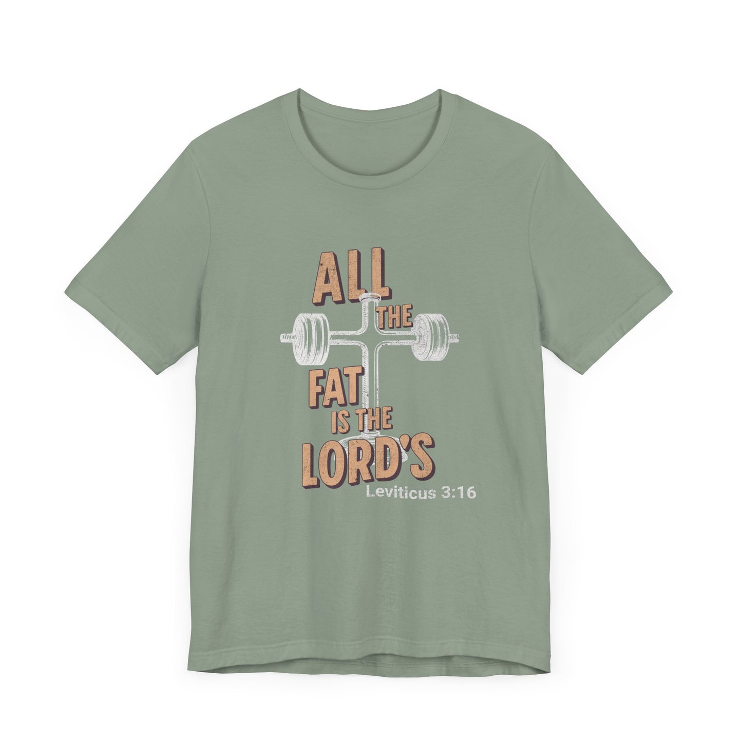 T-Shirt - All the Fat is the Lords Leviticus Verse Cross Bible Funny Fitness Shirt