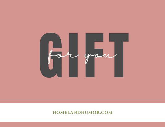 Homeland Humor Gift Card